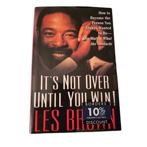 It's not over until you win by Les Brown - Simon & Schuster books